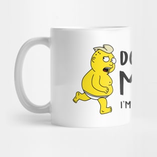 Don’t make me run Mug